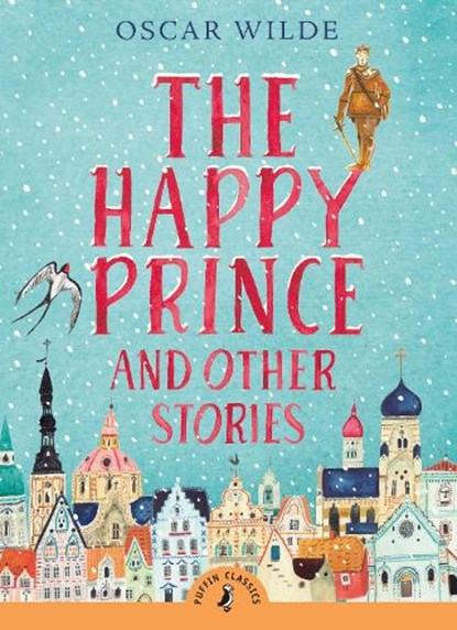 The Happy Prince and Other Stories, Oscar Wilde - Paperback - 9780141327792