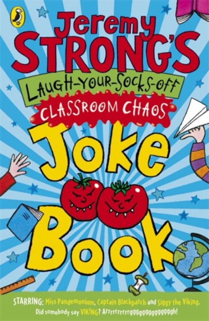 Jeremy Strong's Laugh-Your-Socks-Off Classroom Chaos Joke Book, Jeremy Strong - Paperback - 9780141327990