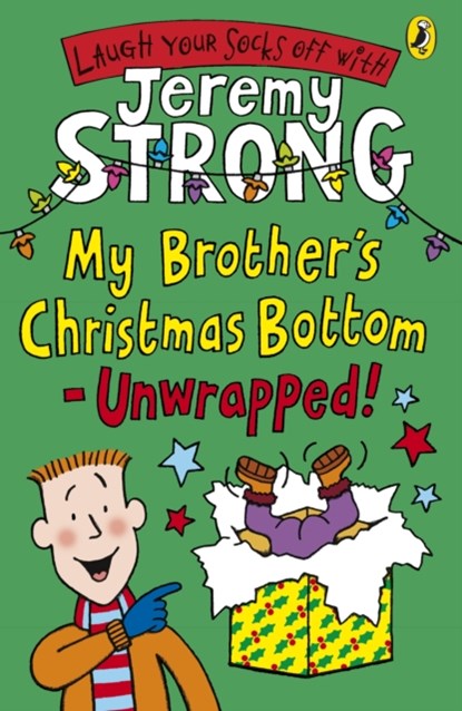 My Brother's Christmas Bottom - Unwrapped!, Jeremy Strong - Paperback - 9780141328089