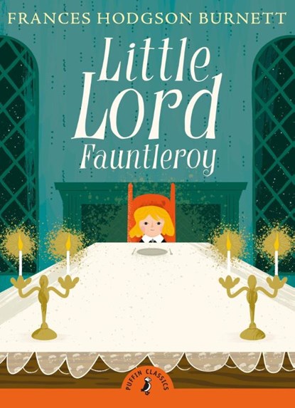 Little Lord Fauntleroy, Frances Hodgson Burnett - Paperback - 9780141330143