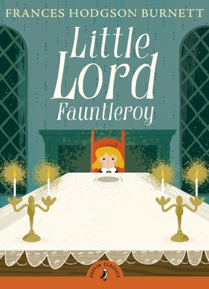 Little Lord Fauntleroy, Frances Hodgson Burnett - Paperback - 9780141330143