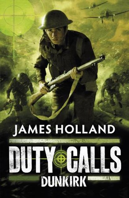 Duty Calls: Dunkirk, James Holland - Paperback - 9780141332192
