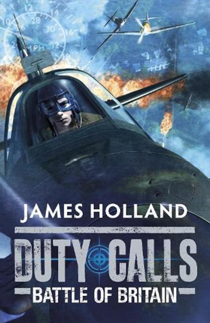 Duty Calls: Battle of Britain, James Holland - Paperback - 9780141332208