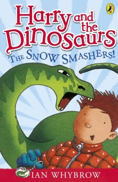 Harry and the Dinosaurs: The Snow-Smashers!, Ian Whybrow - Paperback - 9780141332796