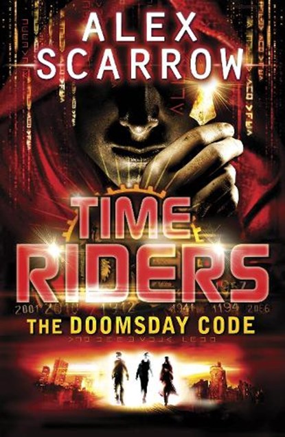 TimeRiders: The Doomsday Code (Book 3), Alex Scarrow - Paperback Pocket - 9780141333489