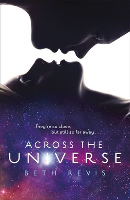Across the Universe, Beth Revis - Ebook - 9780141333625