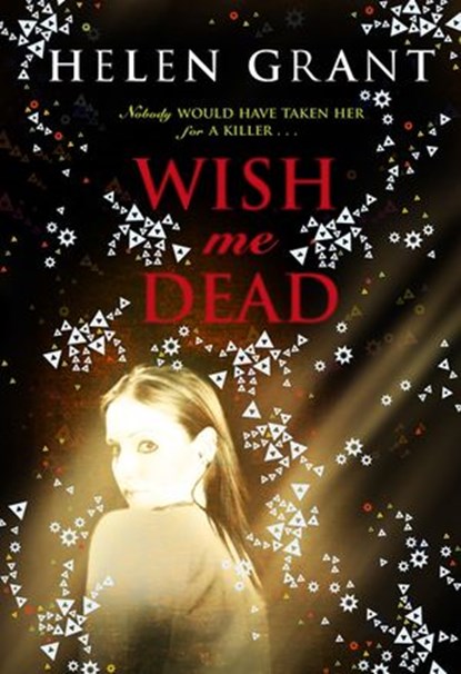 Wish Me Dead, Helen Grant - Ebook - 9780141337746