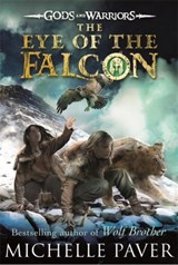 The Eye of the Falcon (Gods and Warriors Book 3) - Michelle Paver - 9780141339313