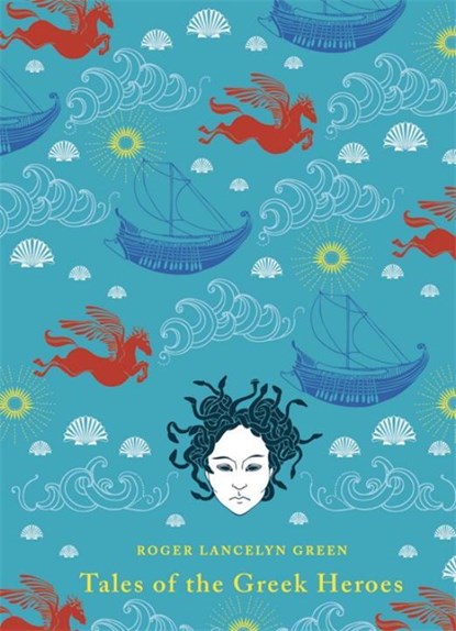 Tales of the Greek Heroes, Roger Lancelyn Green - Gebonden - 9780141341705