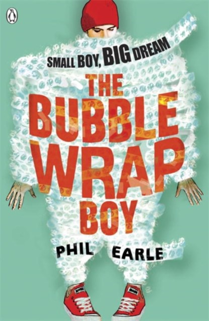 The Bubble Wrap Boy, Phil Earle - Paperback - 9780141346298