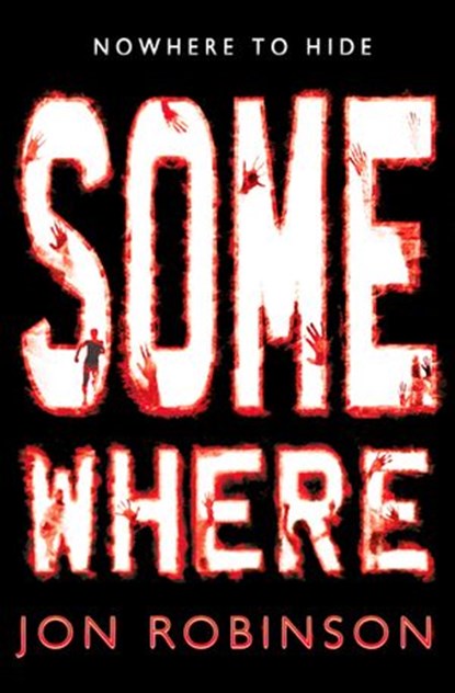 Somewhere (Nowhere Book 3), Jon Robinson - Ebook - 9780141346601