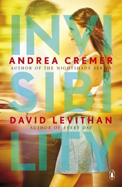 Invisibility, David Levithan ; Andrea Cremer - Ebook - 9780141348889