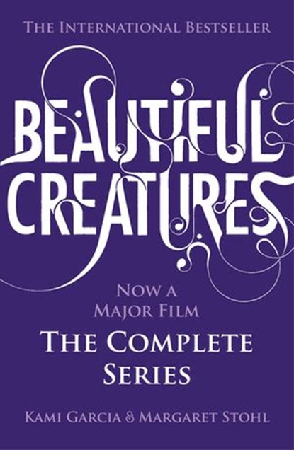 Beautiful Creatures: The Complete Series (Books 1, 2, 3, 4), Kami Garcia ; Margaret Stohl - Ebook - 9780141349251