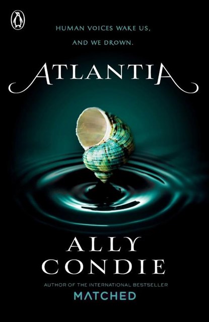 Atlantia (Book 1), Ally Condie - Paperback - 9780141352916