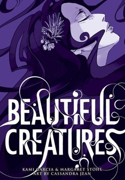 Beautiful Creatures: The Manga (A Graphic Novel), Kami Garcia ; Margaret Stohl ; Cassandra Jean - Ebook - 9780141353487