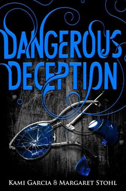Dangerous Deception, Kami Garcia ; Margaret Stohl - Paperback - 9780141354125