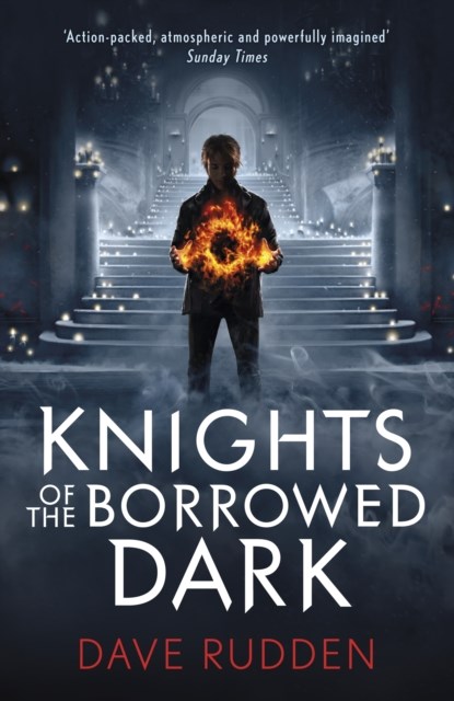 Knights of the Borrowed Dark (Knights of the Borrowed Dark Book 1), Dave Rudden - Paperback - 9780141356600