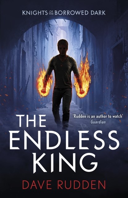 The Endless King (Knights of the Borrowed Dark Book 3), Dave Rudden - Paperback - 9780141356624