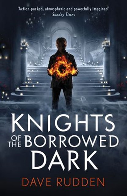 Knights of the Borrowed Dark (Knights of the Borrowed Dark Book 1), Dave Rudden - Ebook - 9780141359359