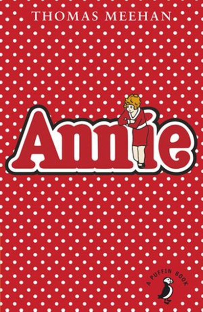 Annie, Thomas Meehan - Ebook - 9780141360546