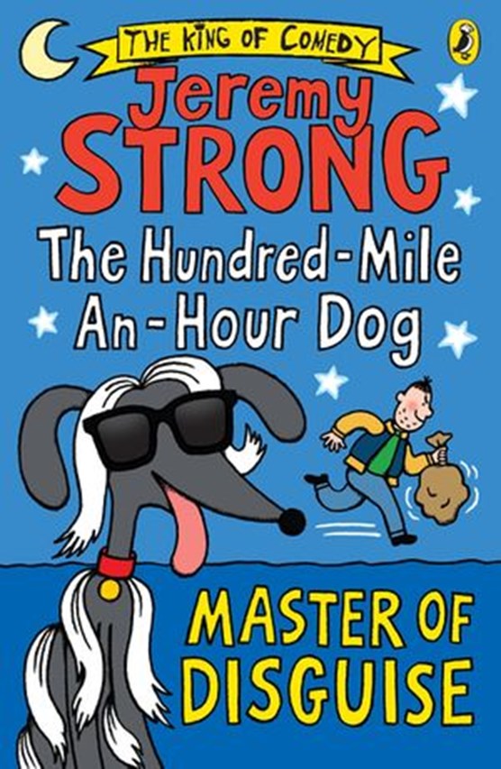 The Hundred-Mile-an-Hour Dog: Master of Disguise