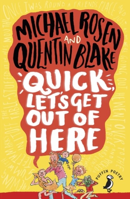 Quick, Let's Get Out of Here, Michael Rosen - Paperback - 9780141362977
