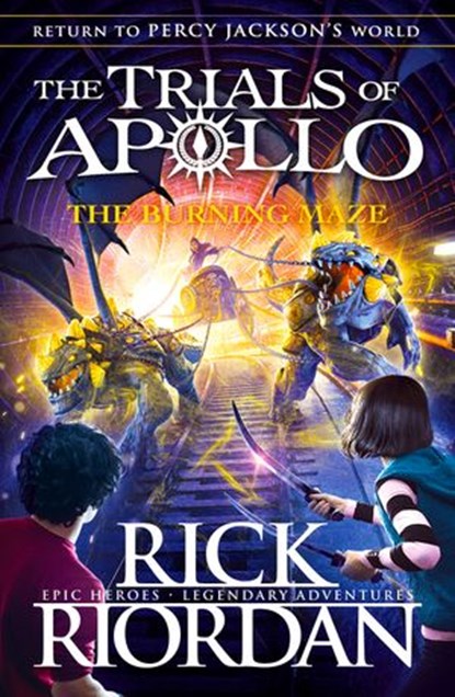 The Burning Maze (The Trials of Apollo Book 3), Rick Riordan - Ebook - 9780141364025
