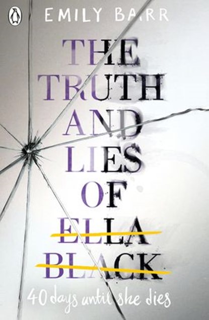 The Truth and Lies of Ella Black, Emily Barr - Ebook - 9780141367019