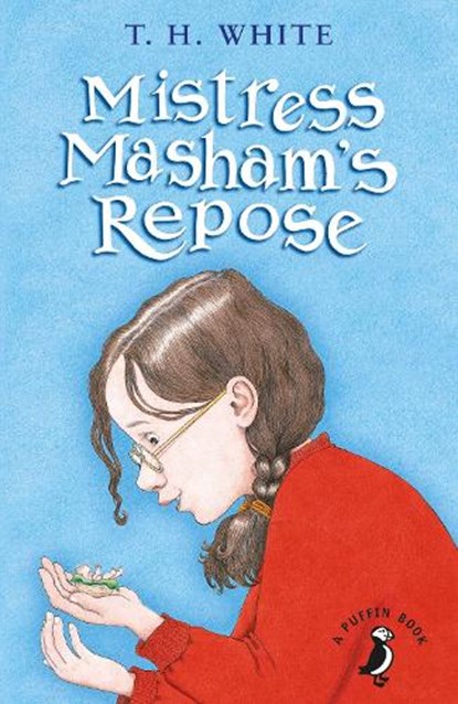 Mistress Masham's Repose, T H White - Paperback - 9780141368733