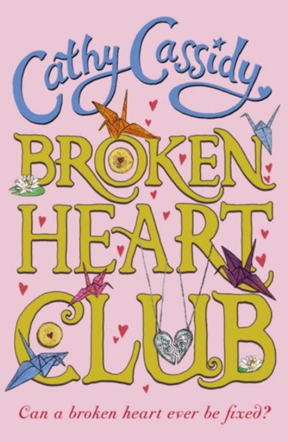 Broken Heart Club, Cathy Cassidy - Paperback Pocket - 9780141372754