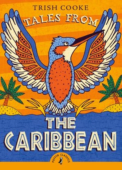 Tales from the Caribbean, Trish Cooke - Ebook - 9780141373263