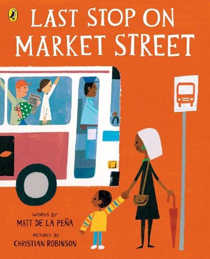 Last Stop on Market Street, Matt de la Pena - Paperback - 9780141374185