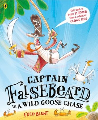 Captain Falsebeard in a Wild Goose Chase, Fred Blunt - Ebook - 9780141375212