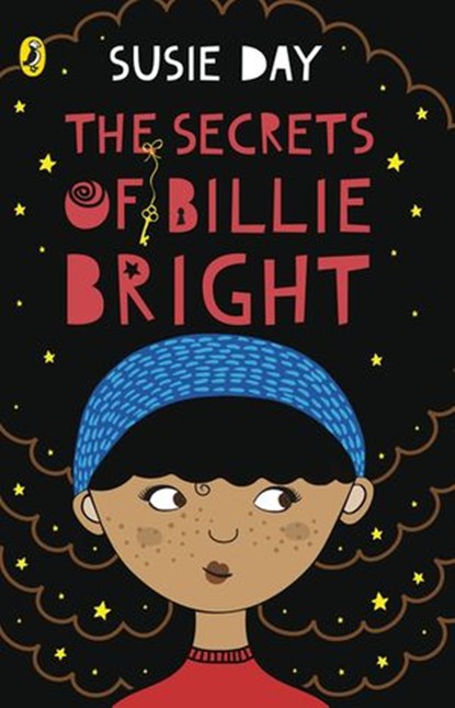The Secrets of Billie Bright, Susie Day - Ebook - 9780141375342