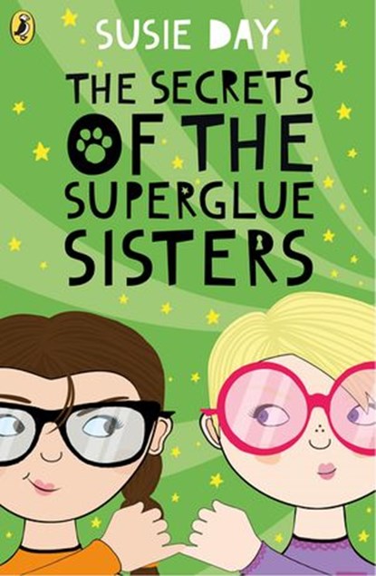 The Secrets of the Superglue Sisters, Susie Day - Ebook - 9780141375380