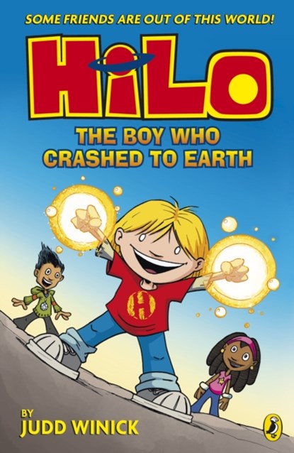 Hilo: The Boy Who Crashed to Earth (Hilo Book 1), Judd Winick - Paperback - 9780141376929