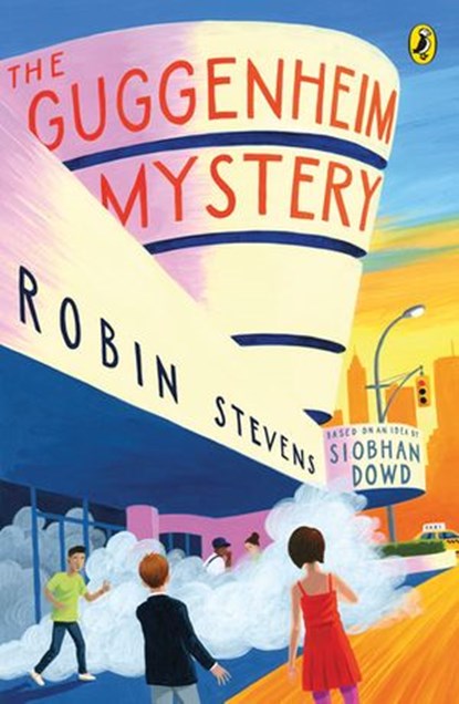 The Guggenheim Mystery, Robin Stevens ; Siobhan Dowd - Ebook - 9780141377049