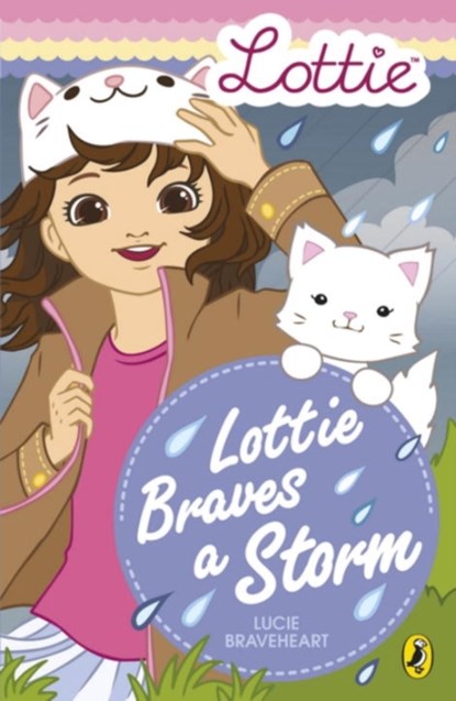 Lottie Dolls: Lottie Braves a Storm, Lucie Braveheart ; Lottie Dolls - Paperback - 9780141379081