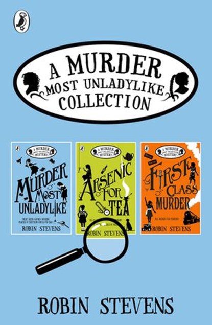 A Murder Most Unladylike Collection: Books 1, 2 and 3, Robin Stevens - Ebook - 9780141379128