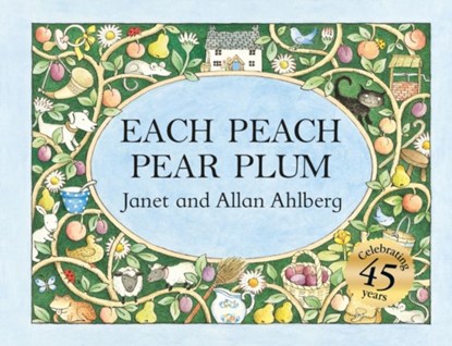 Each Peach Pear Plum, Allan Ahlberg ; Janet Ahlberg - Gebonden - 9780141379524