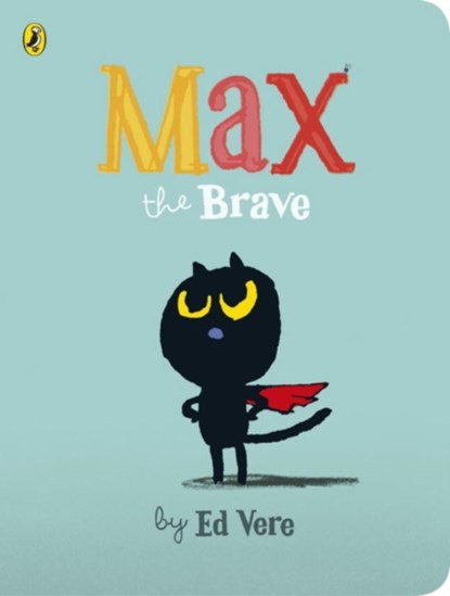 Max the Brave, Ed Vere - Gebonden - 9780141379661