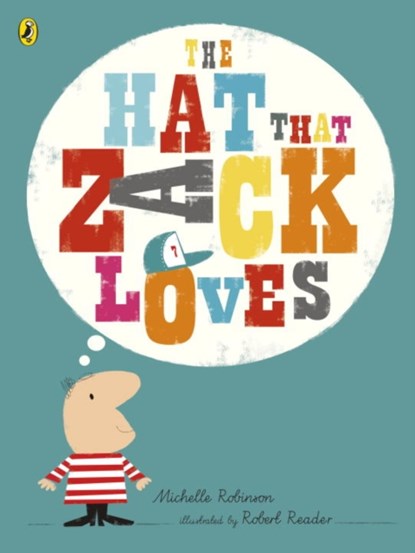 The Hat That Zack Loves, Michelle Robinson - Paperback - 9780141379678