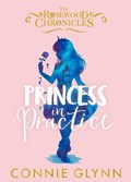 Princess in Practice | Connie Glynn | 