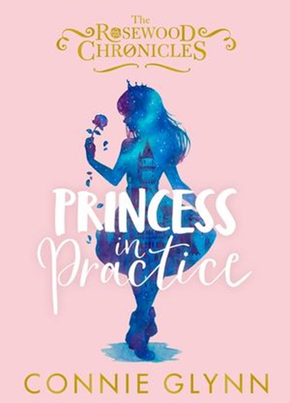 Princess in Practice, Connie Glynn - Ebook - 9780141379937