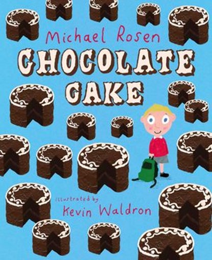 Chocolate Cake, Michael Rosen - Ebook - 9780141386256