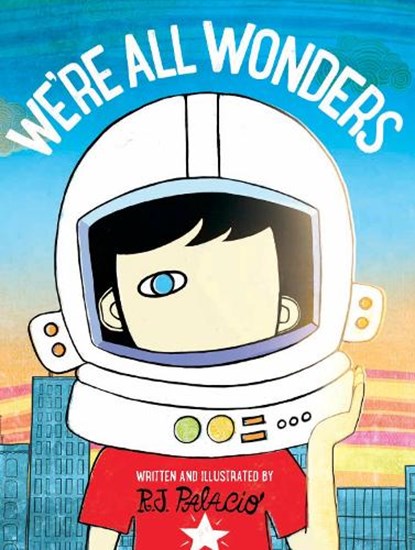 We're All Wonders, R J Palacio - Paperback - 9780141386416