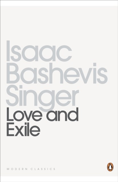 Love and Exile, Isaac Bashevis Singer - Paperback - 9780141391595