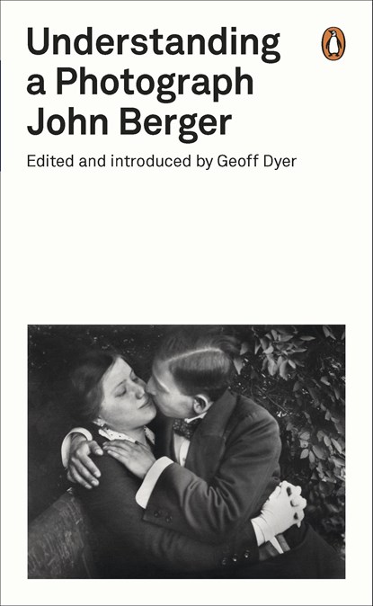 Understanding a Photograph, John Berger - Paperback - 9780141392028