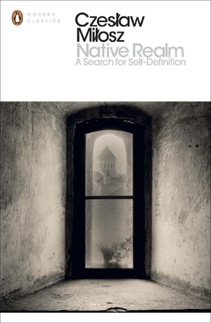 Native Realm, Czeslaw Milosz - Paperback - 9780141392288