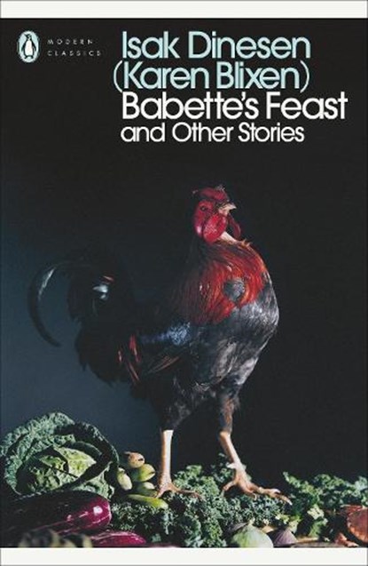 Babette's Feast and Other Stories, Isak Dinesen - Paperback - 9780141393766